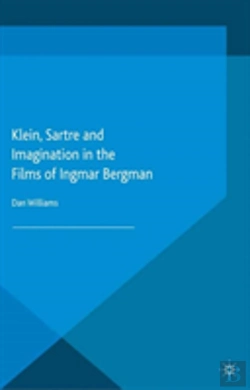 Bertrand.pt - Klein, Sartre And Imagination In The Films Of Ingmar Bergman