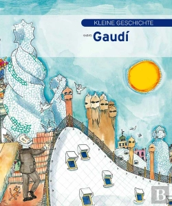 Bertrand.pt - Kleine Geschichte Von Gaudi  