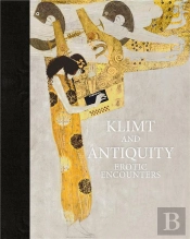 Klimt And Antiquity /Anglais