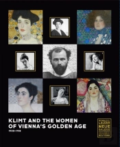 Klimt And The Women Of Vienna'S Golden Age, 1900-1918