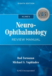 Kline'S Neuro-Ophthalmology Review Manual