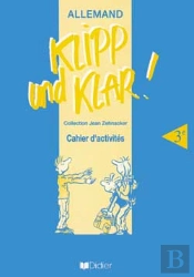 Klipp Und Klar ; 3e Langue Vivante 1 Cahier D'Activites