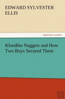 Bertrand.pt - Klondike Nuggets And How Two Boys Secured Them