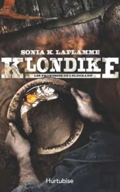 Klondike Tome 2 ; Les Promesses De L'Eldorado