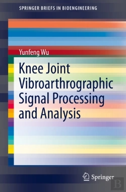 Bertrand.pt - Knee Joint Vibroarthrographic Signal Processing And Analysis