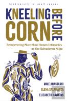 Kneeling Before Corn