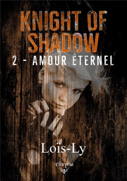 Bertrand.pt - Kngiht Of Shadow - 2 - Amour Eternel