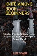 Knife Making Book For Beginners