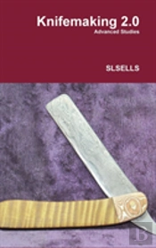 Knifemaking 2.0