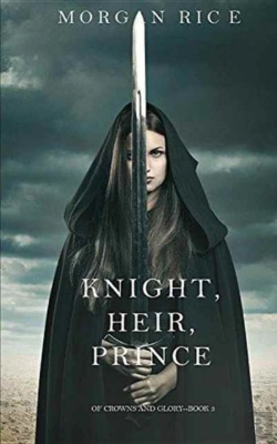 Bertrand.pt - Knight, Heir, Prince (Of Crowns And Glory-Book 3)