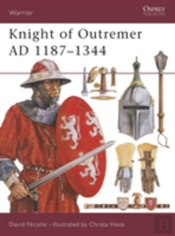 Bertrand.pt - Knight Of Outremer Ad 1187â€“1344
