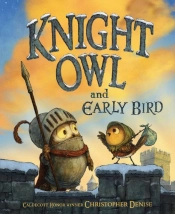 Knight Owl And Early Bird