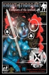 Knight Syndrome: Templars Of The Undead