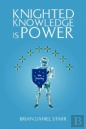 Knighted Knowledge Is Power