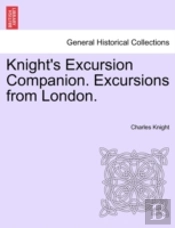 Knight'S Excursion Companion. Excursions