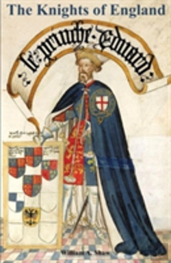 Bertrand.pt - Knights Of England A Complete Record From The Earliest Time To The Present Day Of The Knights Of All The Orders Of Chivalry Volume One
