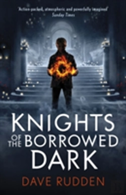 Bertrand.pt - Knights Of The Borrowed Dark (Knights Of The Borrowed Dark Book 1)