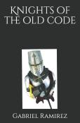 Knights Of The Old Code