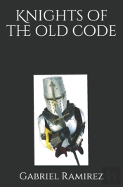 Knights Of The Old Code
