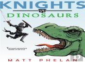 Knights Vs. Dinosaurs