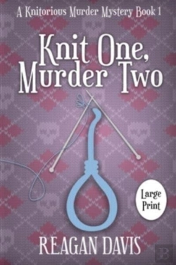 Bertrand.pt - Knit One, Murder Two: A Knitorious Murde