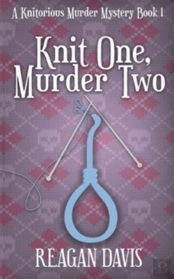 Bertrand.pt - Knit One, Murder Two: A Knitorious Murde