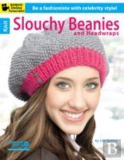 Knit Slouchy Beanies & Headwraps