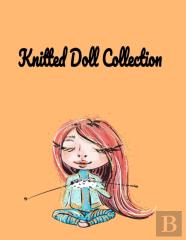 Knitted Doll Collection