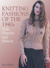 Knitting Fashions Of The 1940s