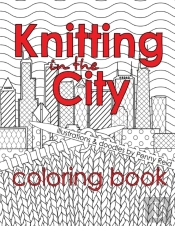 Knitting In The City Coloring Book