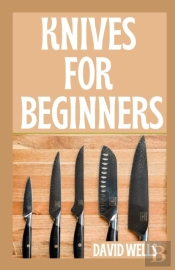 Knives For Beginners