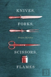 Knives, Forks, Scissors, Flames