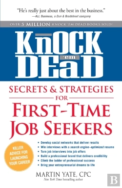 Bertrand.pt - Knock 'Em Dead Secrets & Strategies For First-Time Job Seekers