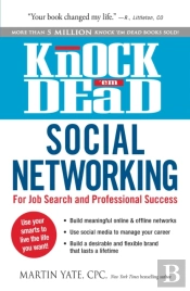 Knock 'Em Dead Social Networking