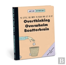 Bertrand.pt - Knock Knock Let Go Of That Sh*T: 45 Little, Big Ways To Relax And Let Go Of Overthinking, Overwhelm, Scatterbrain