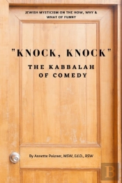 Knock, Knock : The Kabbalah Of Comedy