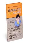 Knock Knock Traumatize Your Children