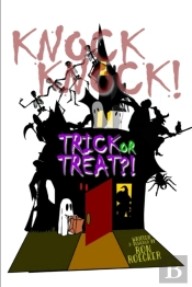 Knock, Knock! Trick Or Treat?!
