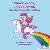 Knock Knock, Unicorn Who?