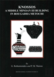 Knossos: A Middle Minoan Building In Bougadha Metochi
