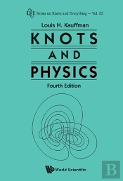 Knots And Physics (Fourth Edition)