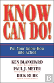 Know Can Do! Put Your Know-How Into Action