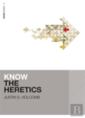 Know The Heretics