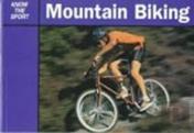 Know The Sport: Mountain Bikin