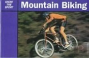Know The Sport: Mountain Bikin
