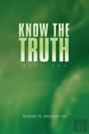 Know The Truth: Book Two