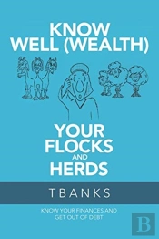 Know Well (Wealth) Your Flocks And Herds