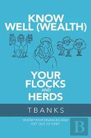 Know Well (Wealth) Your Flocks And Herds
