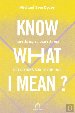 Bertrand.pt - Know What I Mean ? Réflexions Sur Le Hip-Hop