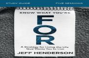 Know What You'Re For Bible Study Guide